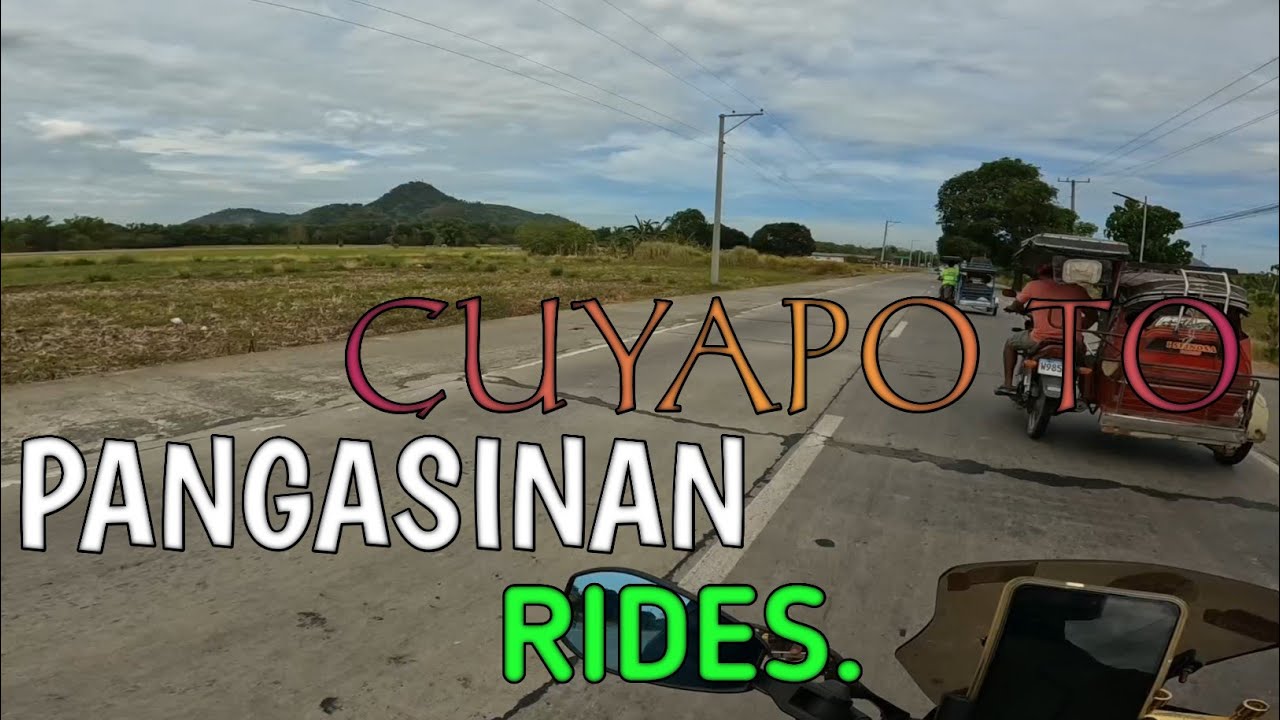 CUYAPO TO PANGASINAN RIDES.