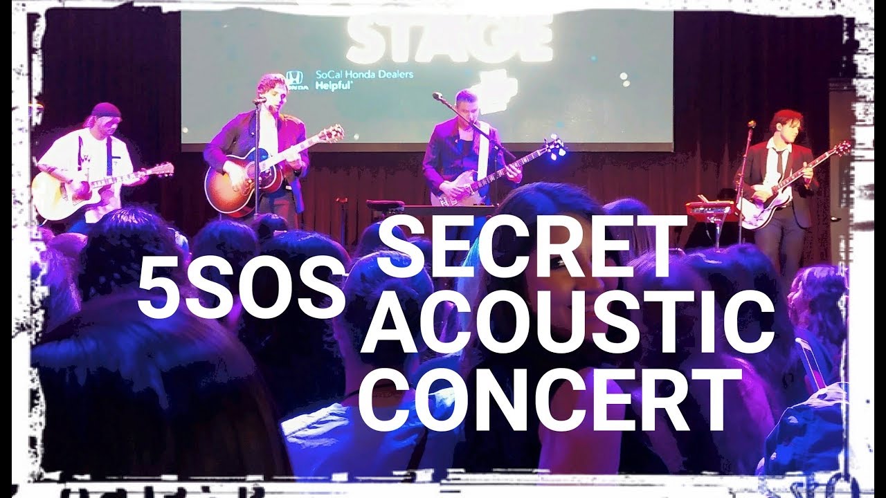 5SOS- Secret Acoustic LA Concert FULL (9-11-19)