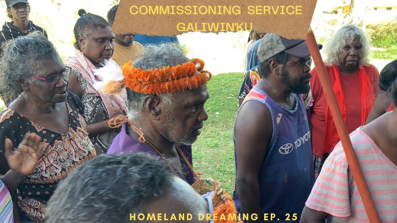 Commissioning Service in Galiwin'ku | Homeland Dreaming Ep. 25