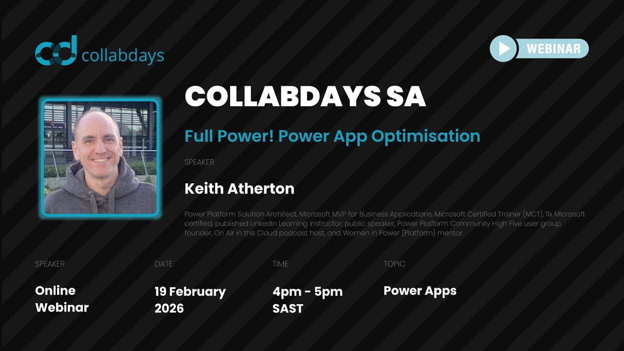 Full Power! Power App Optimisation Webinar- Keith Atherton