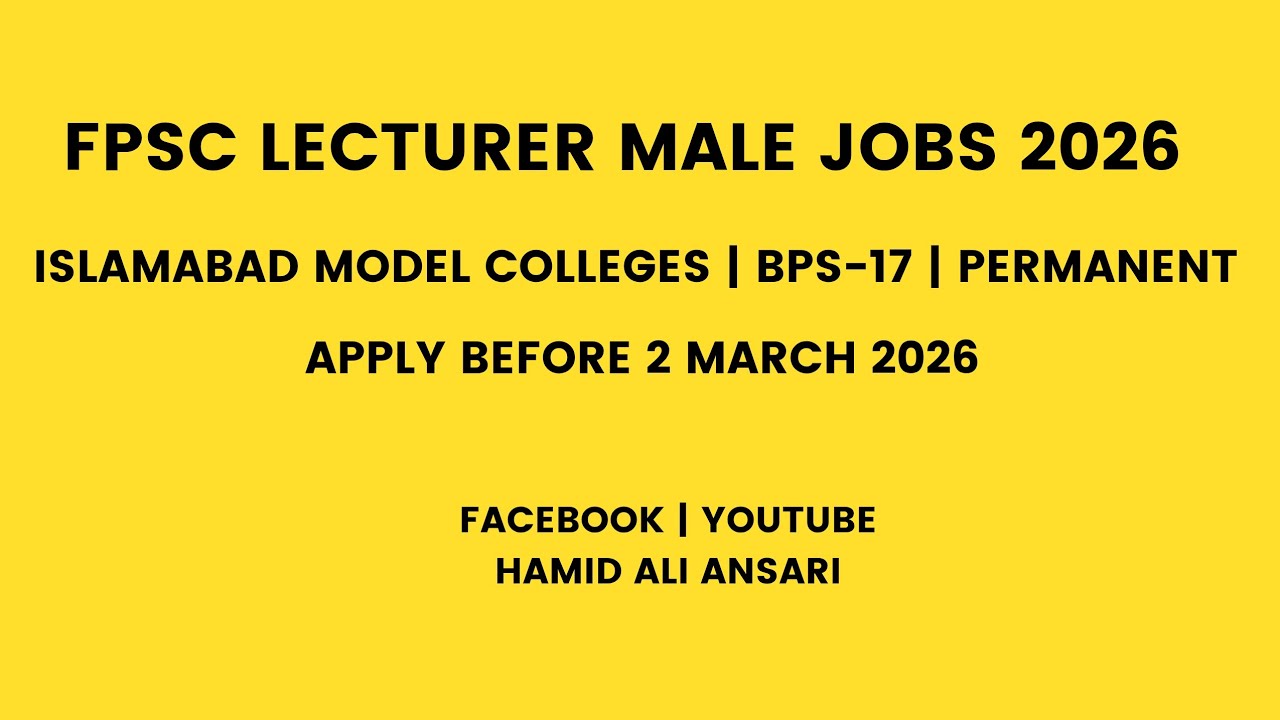 FPSC Lecturer Male Jobs 2026 | Islamabad Model Colleges (FDE) | Eligibility Criteria | Age Last Date