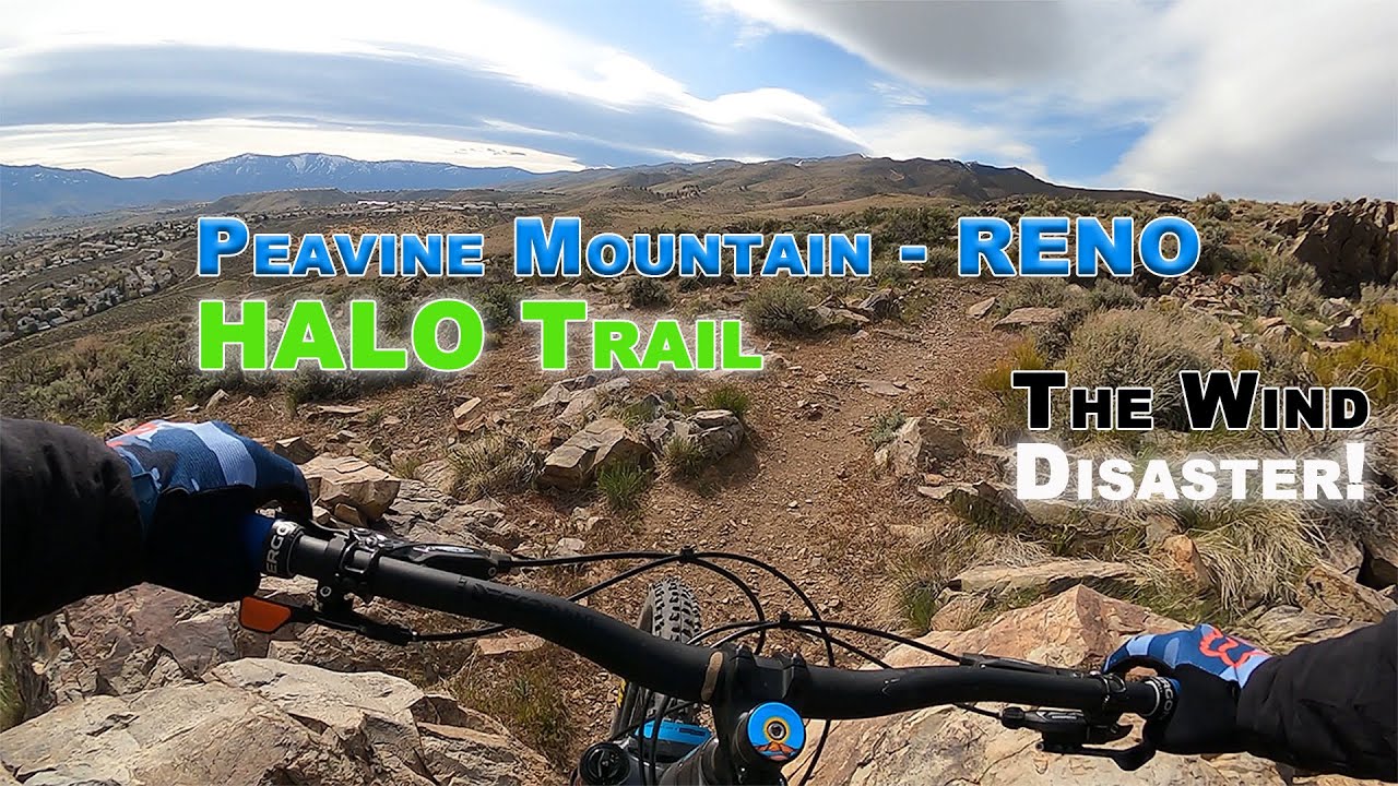 Peavine Mountain - Halo Trail - Reno - Mountain Biking - WIND Disaster