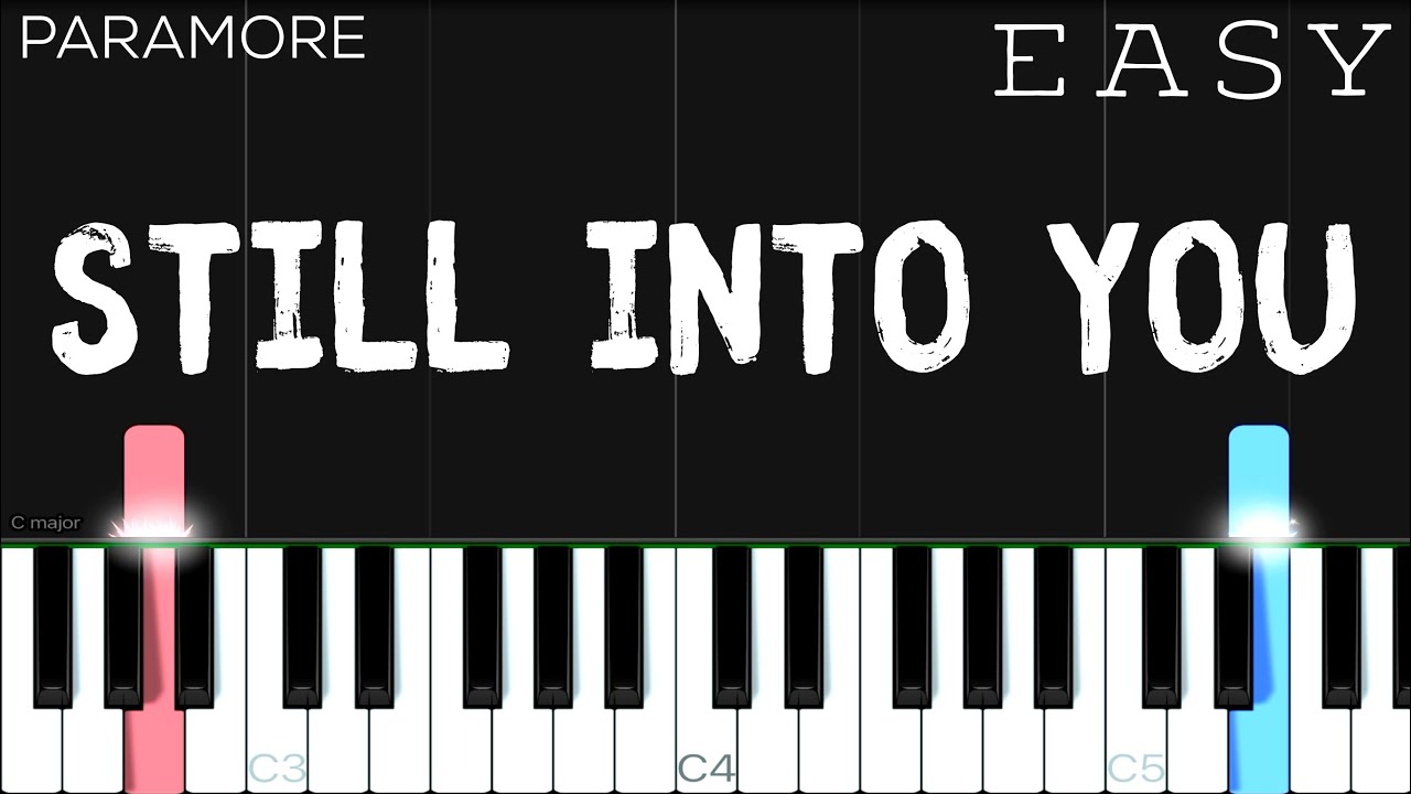 Paramore - Still Into You | EASY Piano Tutorial
