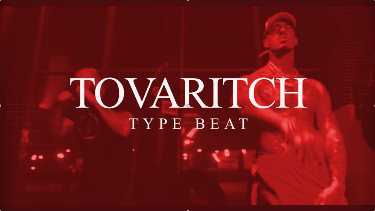 Tovaritch x Capital Bra - 