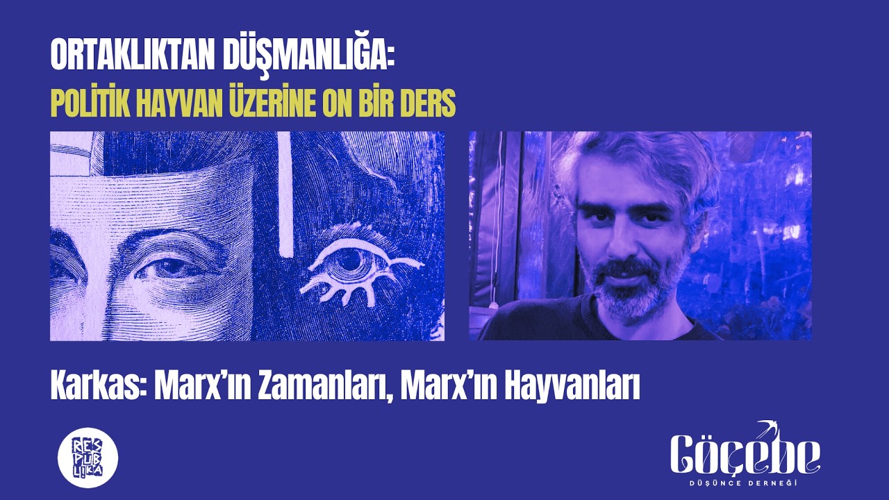 Sercan Çalcı - Karkas: Marx’ın Zamanları, Marx’ın Hayvanları