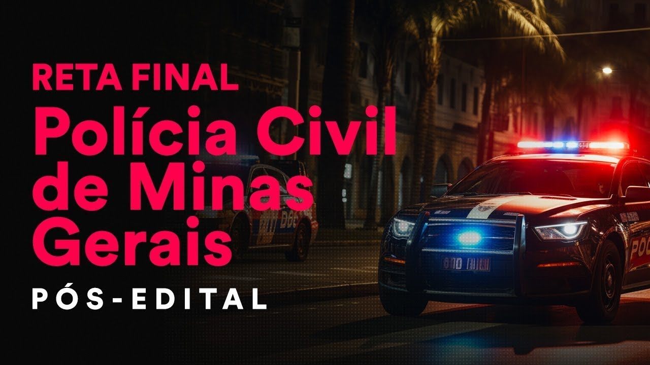 Reta Final Polícia Civil de MG Pós-Edital: Direito Constitucional - Prof. Adriane Fauth