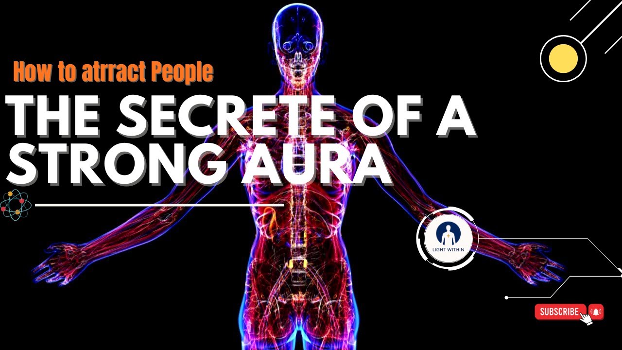The Secret of a Strong Aura _ How to radiate power, peace and confident