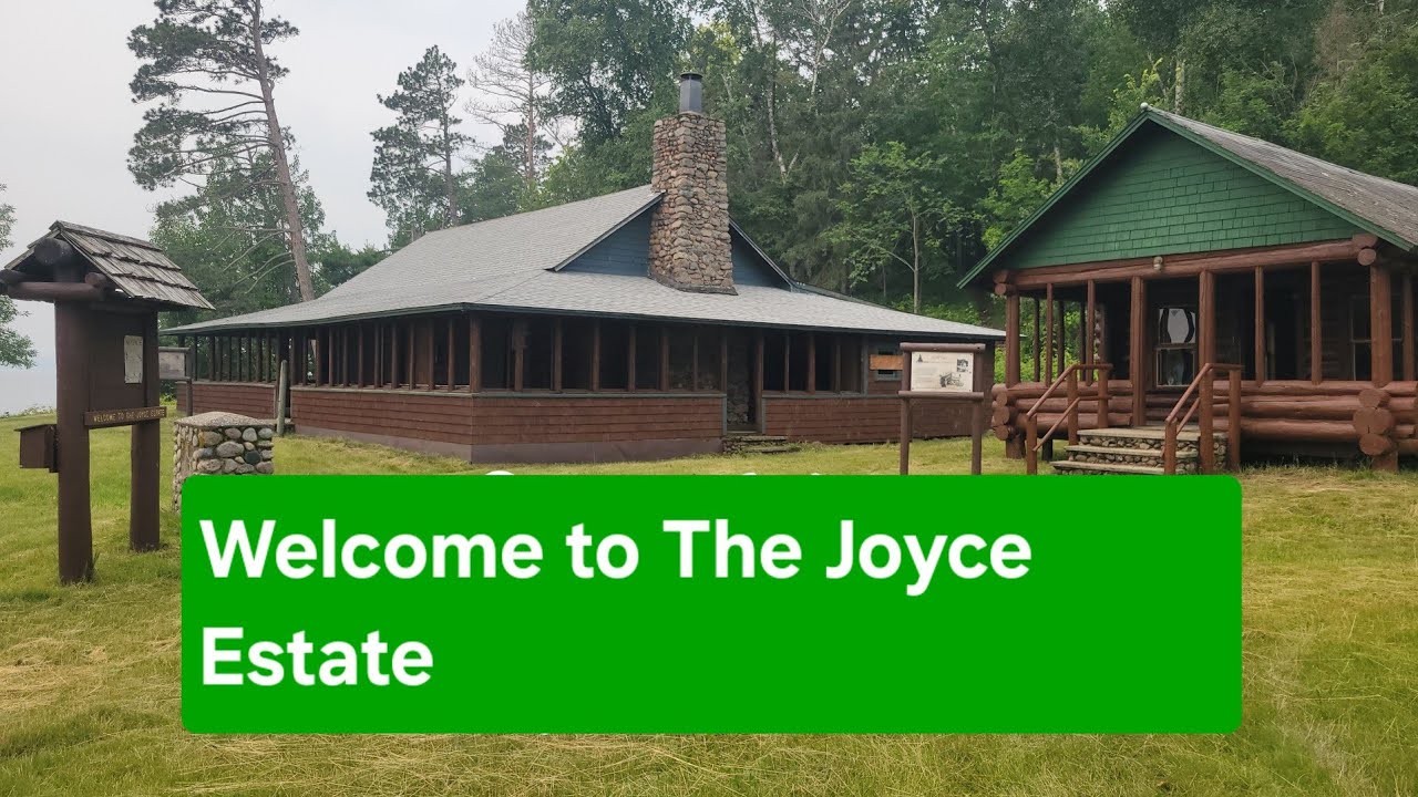 The Joyce Estate: Chippewa National Forest