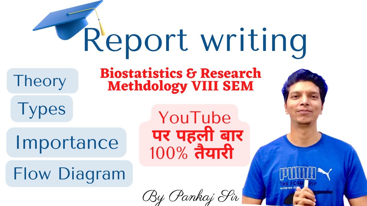 Report Writing || Theory, Types & Importance with Flow Diagram |Biostatistics & Research Methodology
