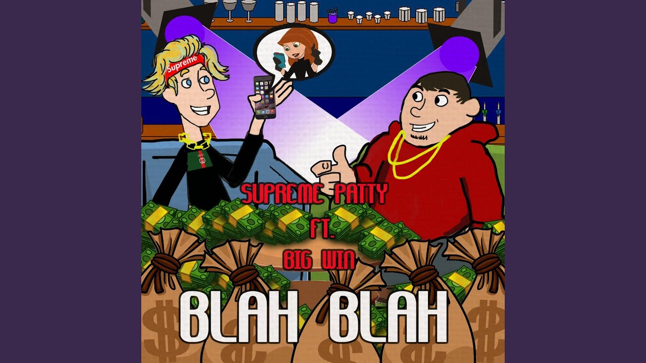Blah Blah (feat. Big Win)