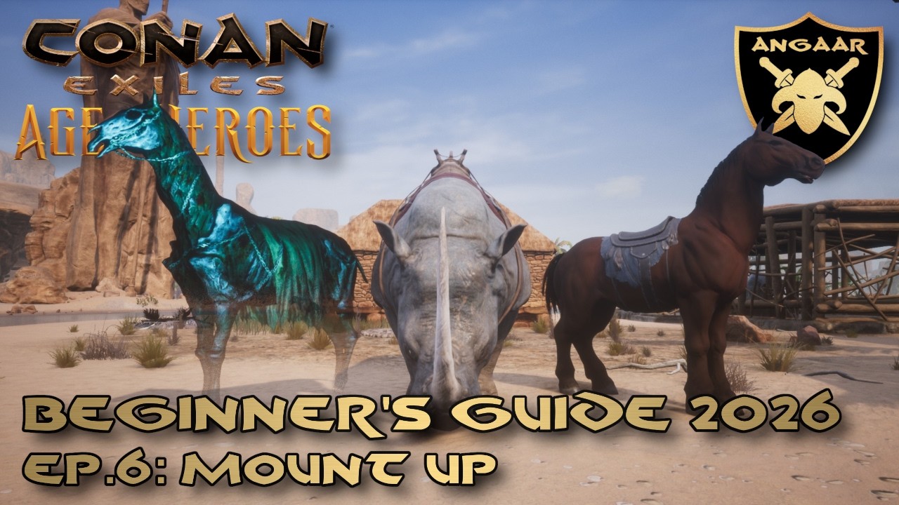 Conan Exiles | Beginner's Guide 2026 | Ep.6: Mount Up