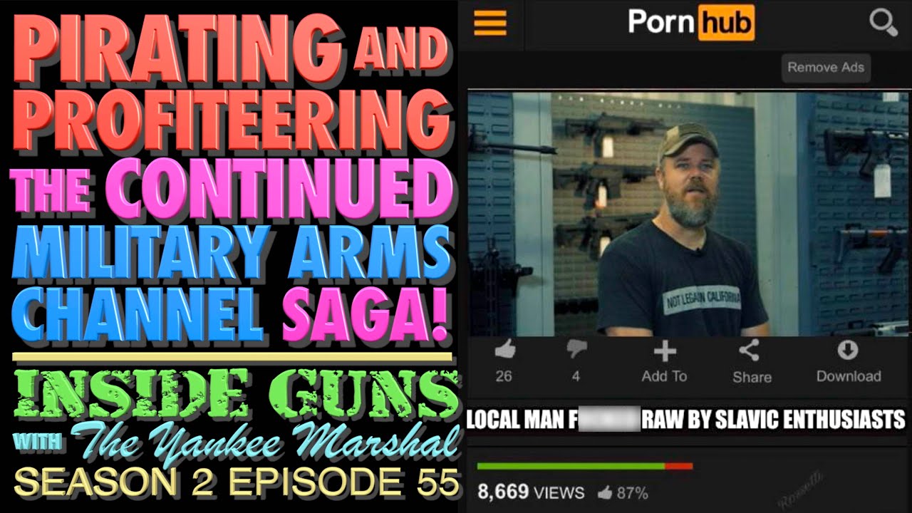 Pirating & Profiteering! The Continuing Military Arms Channel Saga! (INSIDE GUNS w/TYM S2:E55)