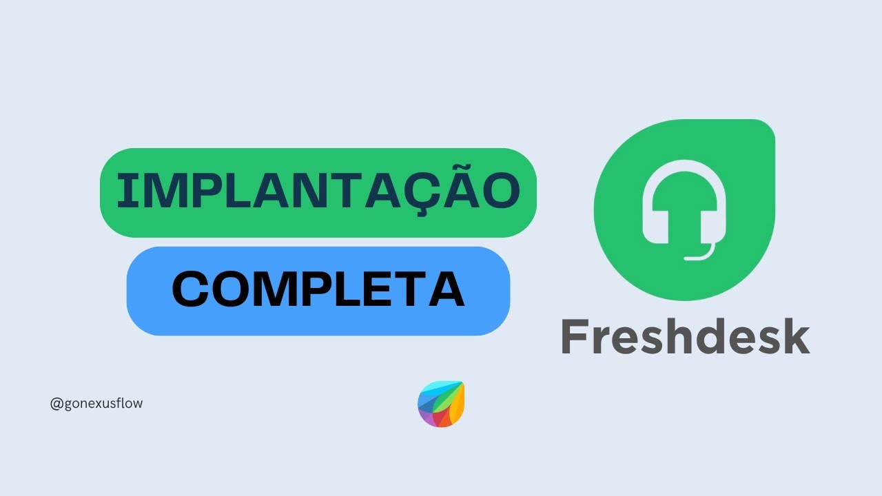 FRESHDESK: Tutorial COMPLETO de Configura&ccedil;&atilde;o (2025)