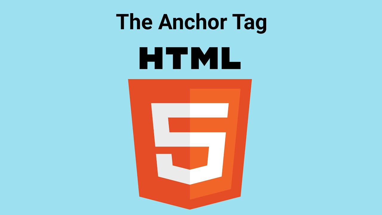 7. The Anchor Tag