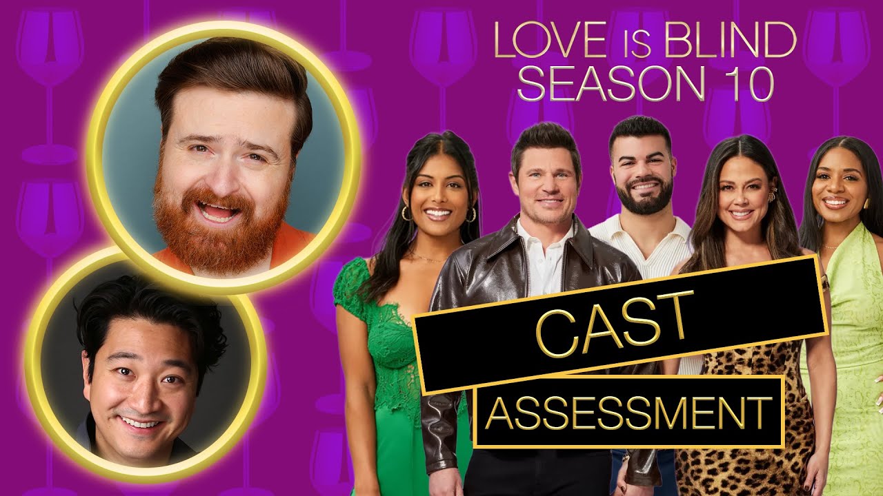 Love Is Blind Season 10 Cast Assessment