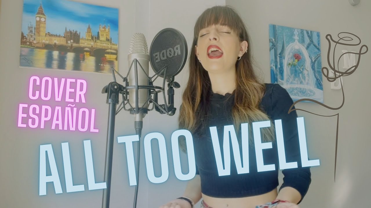 All Too Well - Taylor Swift (Cover español) / María Galey