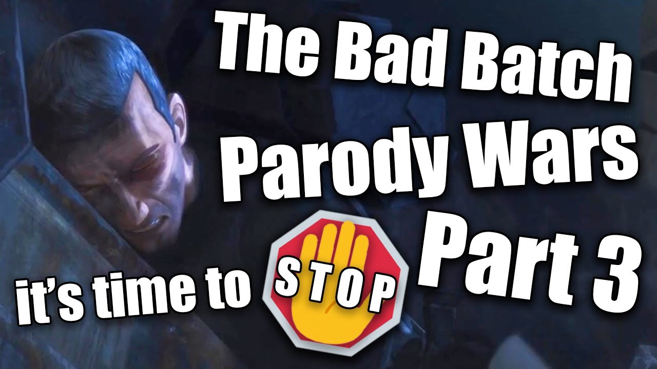 The Bad Batch •│Parody Wars Part 3│• PAIN AND AGONY (≧◡≦)