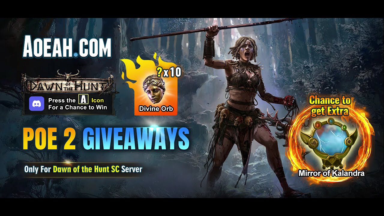 🔥AOEAH Weekly FREE PoE 2 Giveaway - 🎁Win 100x Divines Orbs & Mirror of Kalandra for FREE