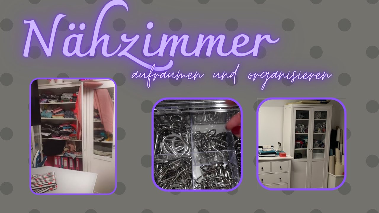 Nähzimmer aufräumen und organisieren