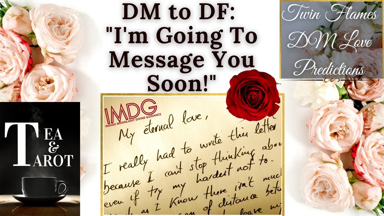 *Twin Flames DM to DF|