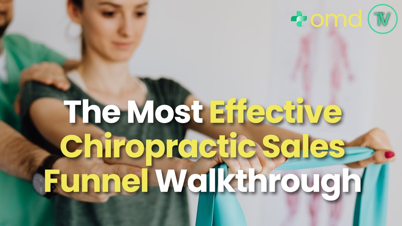 The Most Effective Chiropractic Sales Funnel Walkthrough by OMD