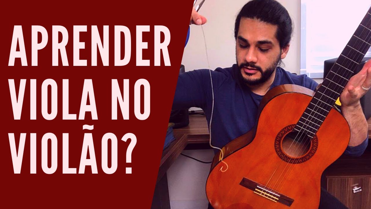 Posso aprender VIOLA no VIOLÃO? Como afinar a viola no violão?