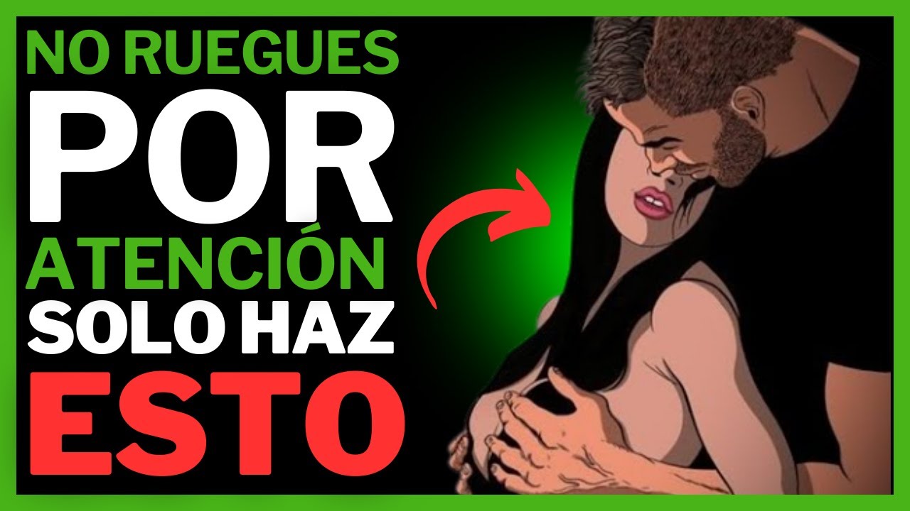 6 Actitudes BRUTALES que Dejan a Cualquier Mujer Loca por Ti