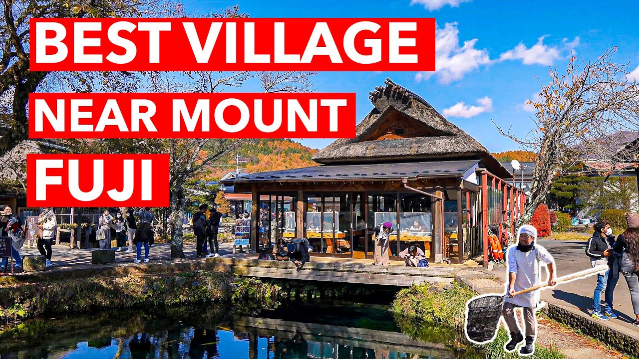 The Best Village near Mt Fuji 2022