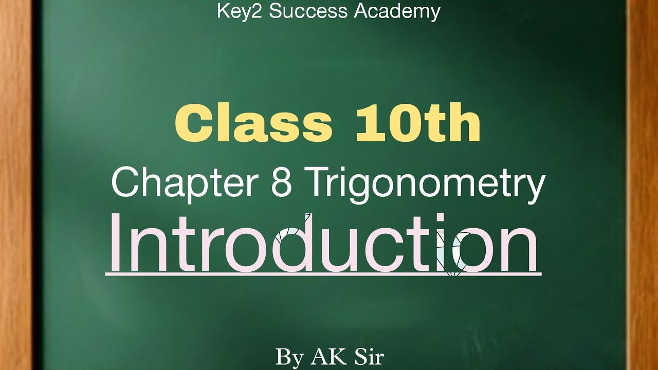 Introduction to Trigonometry Class 10th | Chapter 8 Maths | CBSE Board 2025-26 | AK Sir 