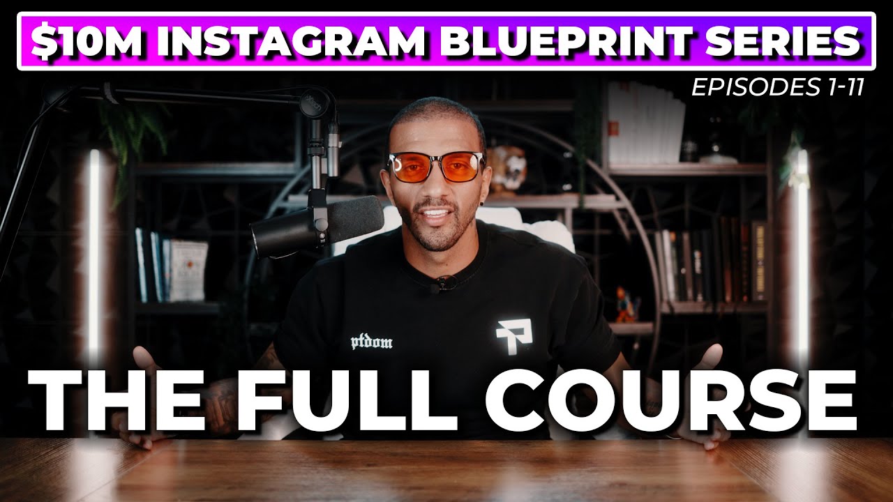 $10M Instagram Blueprint - Full Course
