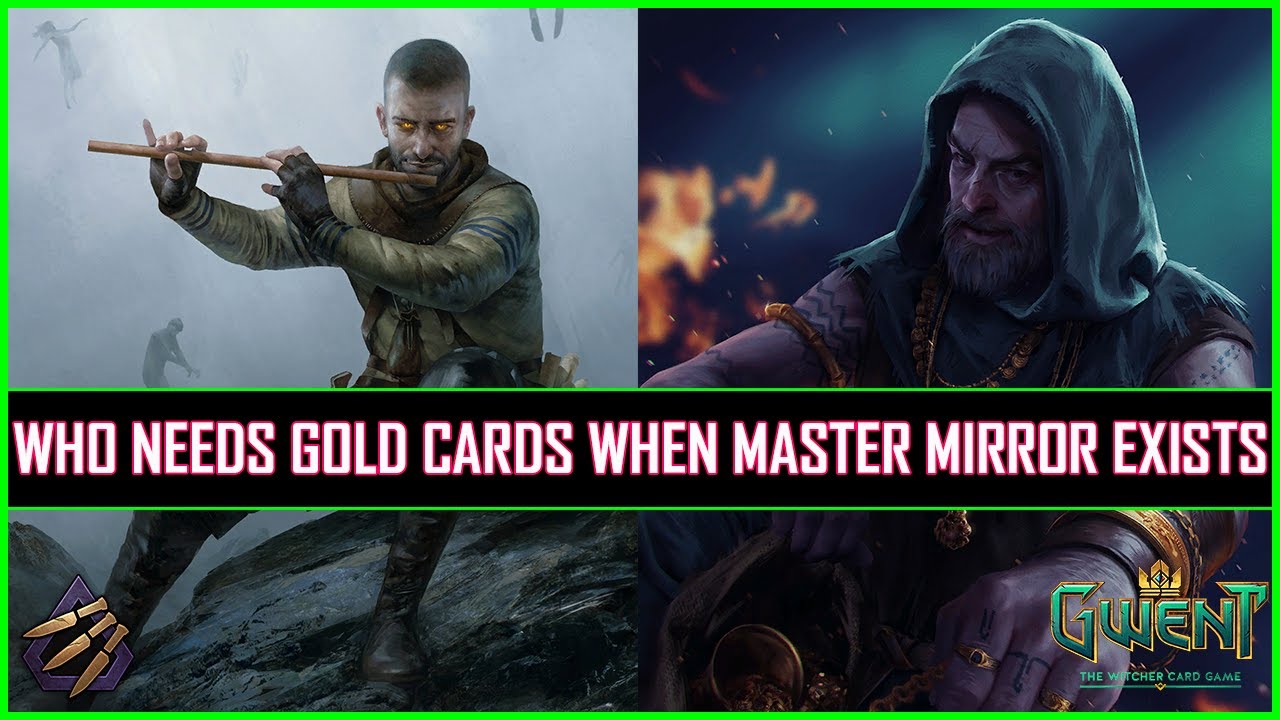 Gwent | Don't Worry About Gold Cards When Master Mirror Exists!