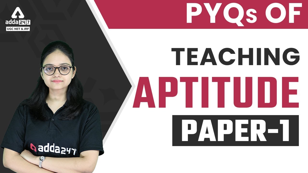 UGC NET Paper 1 | Teaching Aptitude | PYQs of Teaching Aptitude