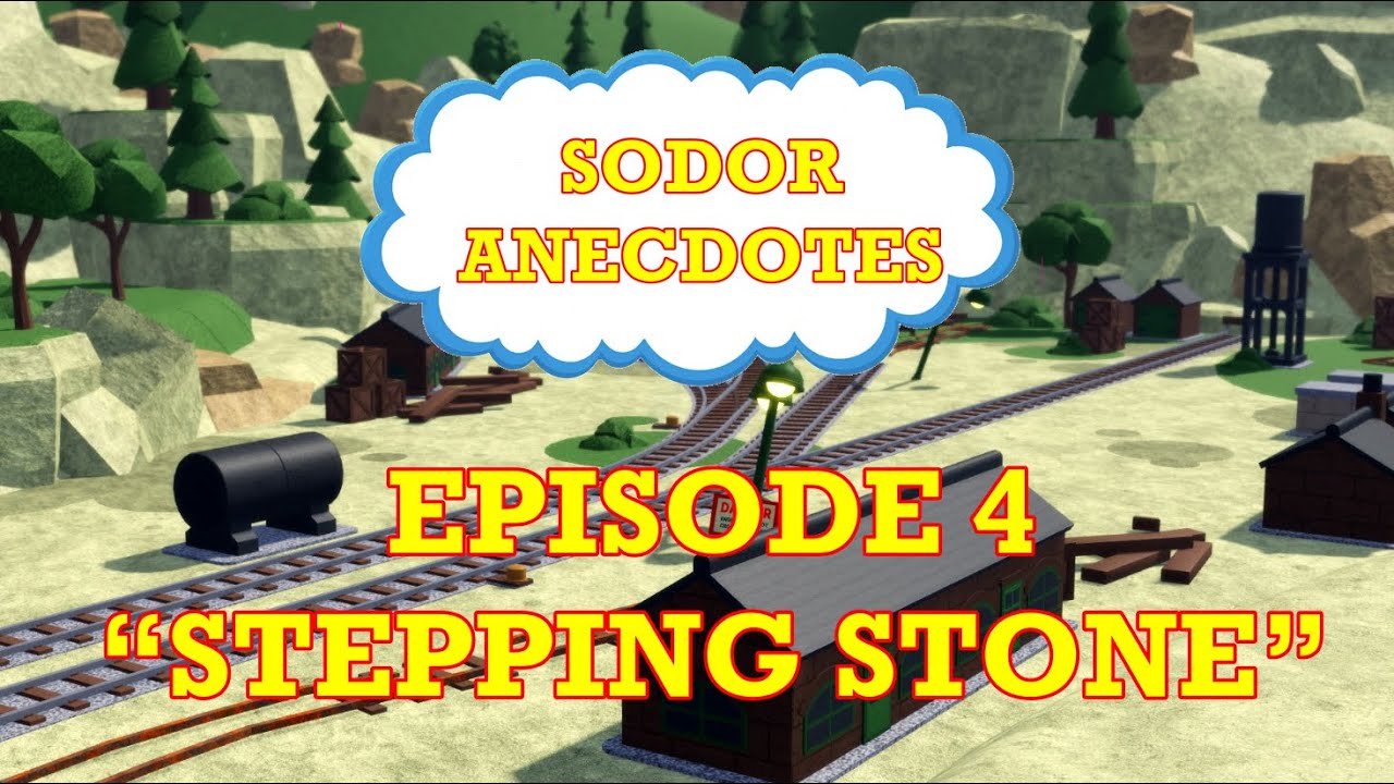 Sodor Anecdotes Episode 4 | “Stepping Stone”