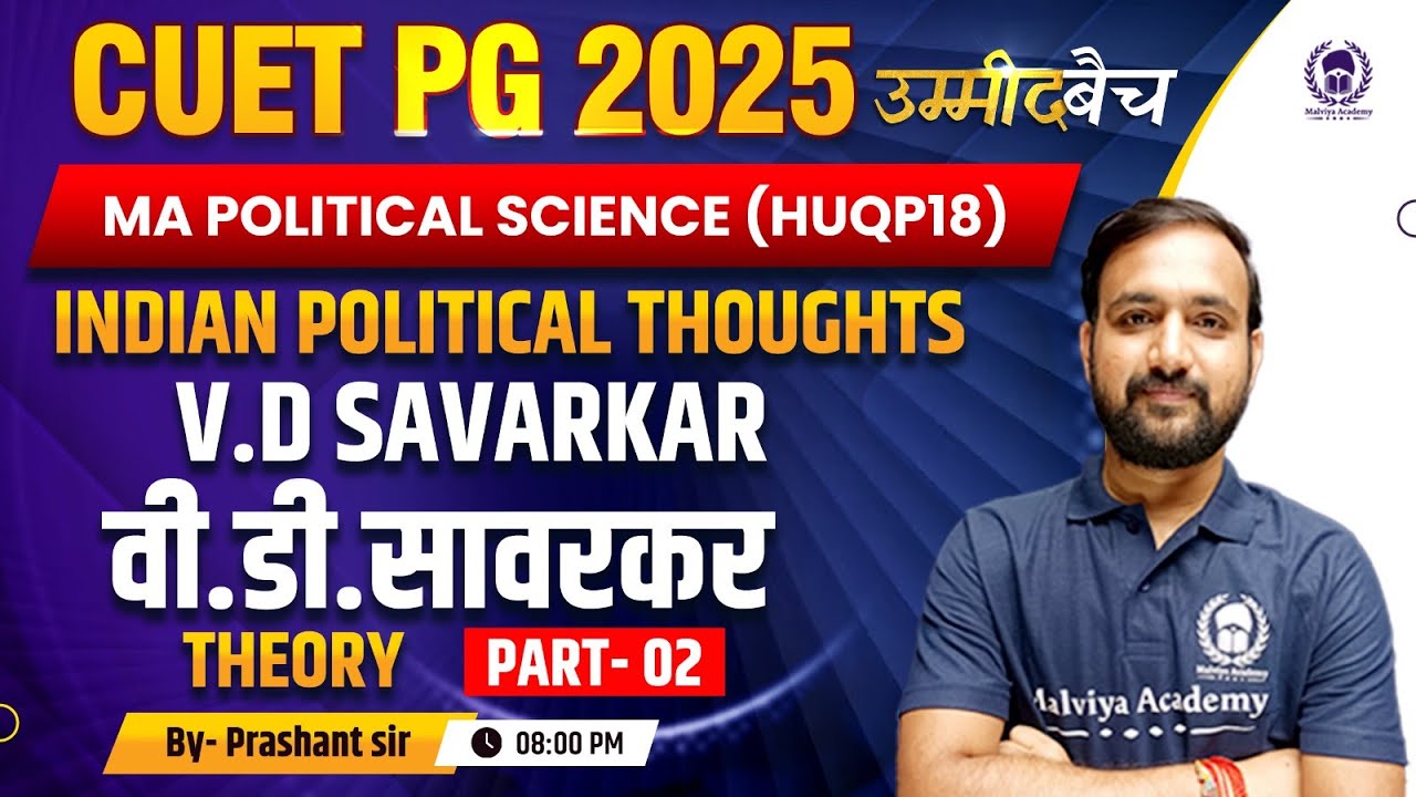 CUET PG2025 M.A. Political Science(HUQP18) | V.D Savarkar - Theory | UMMEED Batch | Prashant Sir