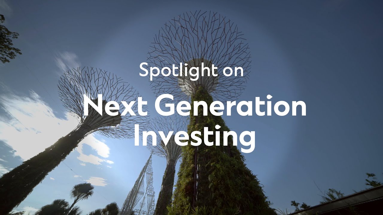 Spotlight on: Next Generation Investing