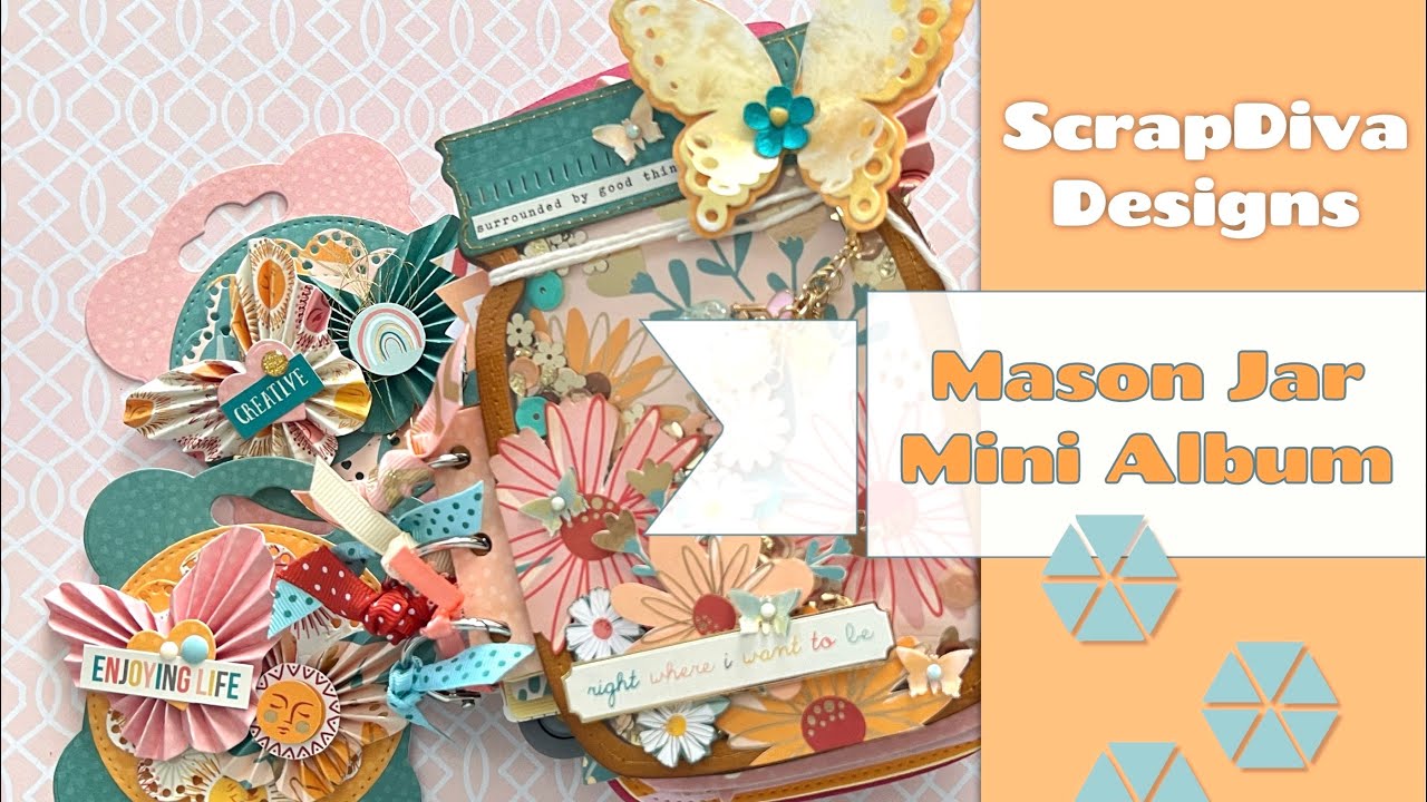 New Mason Jar Mini Album by @ScrapDiva29 | Design Team Project | 🫙Jar Shaped Album