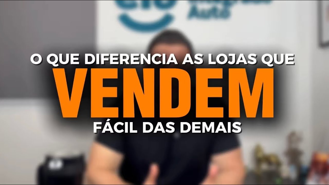 A diferença das lojas que vendem fácil para as demais que sofrem pra vender 