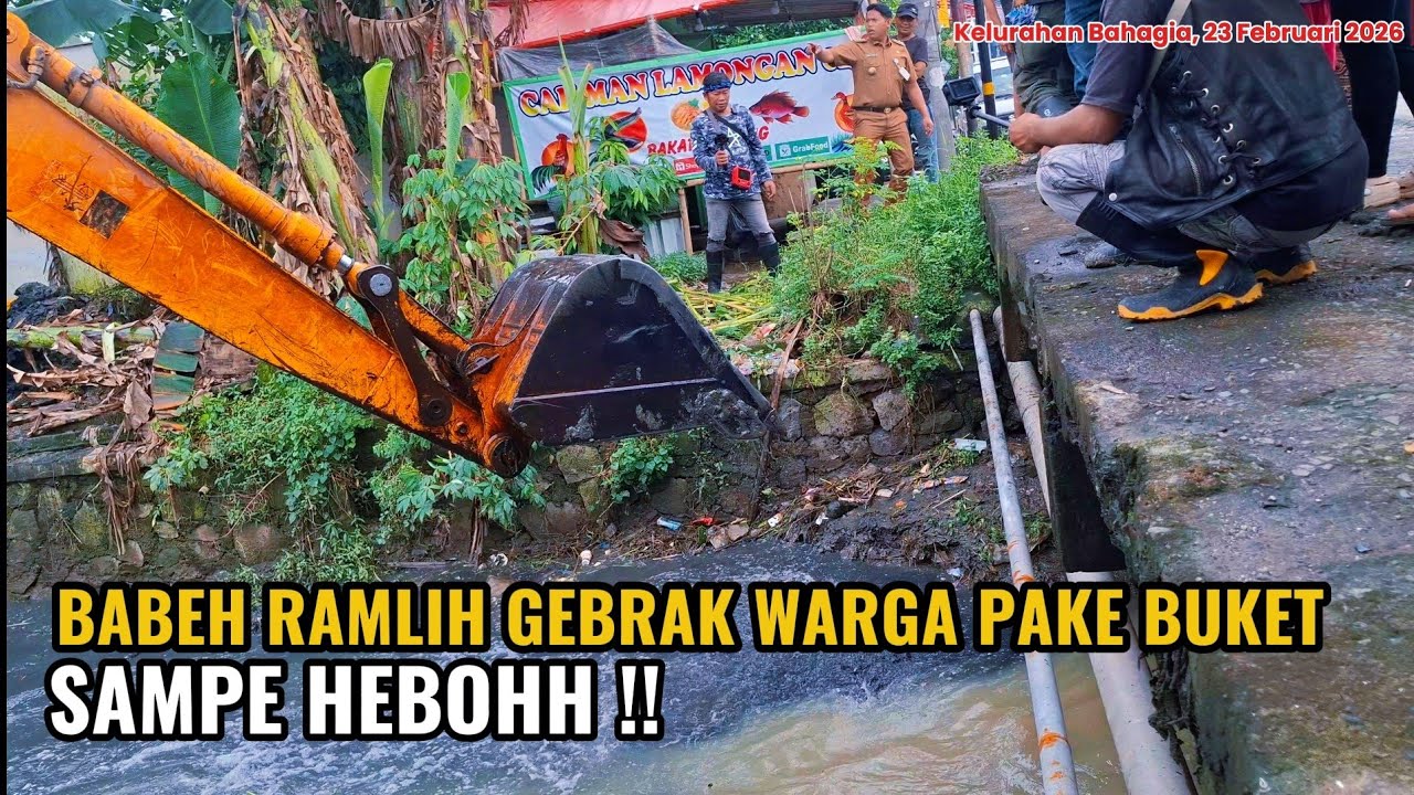 WARGA SAMPE HEBOH ‼️ AKIBAT DI GEBRAK BABEH RAMLIH PAKE BUCKET EXCAVATOR ‼️
