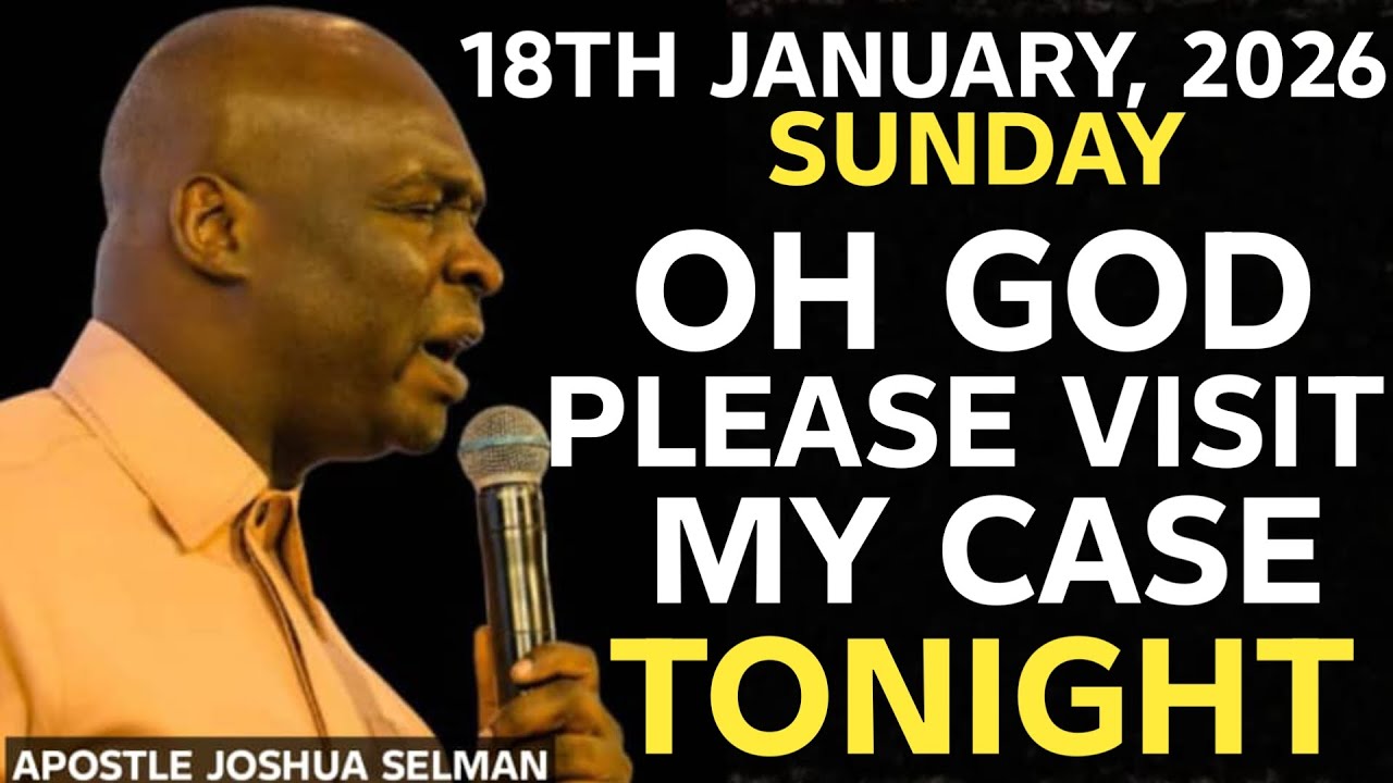 [SUNDAY, 18TH JANUARY 2026] PRAYER THAT BRINGS ANSWERS || APOSTLE JOSHUA SELMAN