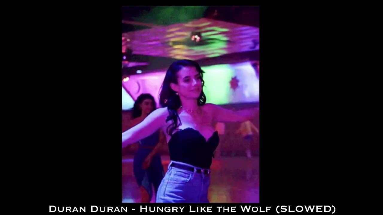 Duran Duran - Hungry like the Wolf (SLOWED W/ LYRICS)