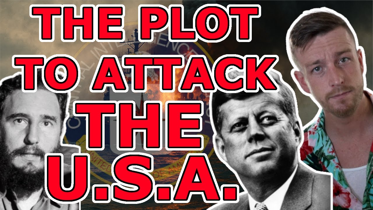 When America Planned to Attack Itself: Operation Northwoods | King_Trout