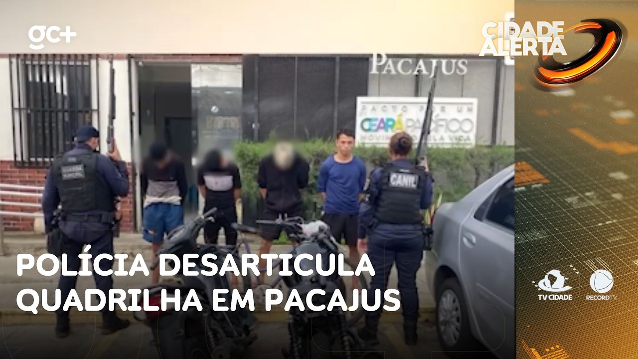 Polícia desarticula quadrilha que agia na zona rural de Pacajus | Cidade Alerta CE