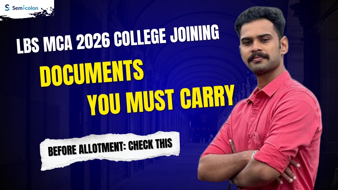 LBS MCA 2026 College Joining Documents &ndash; Full Checklist | Don't Miss These