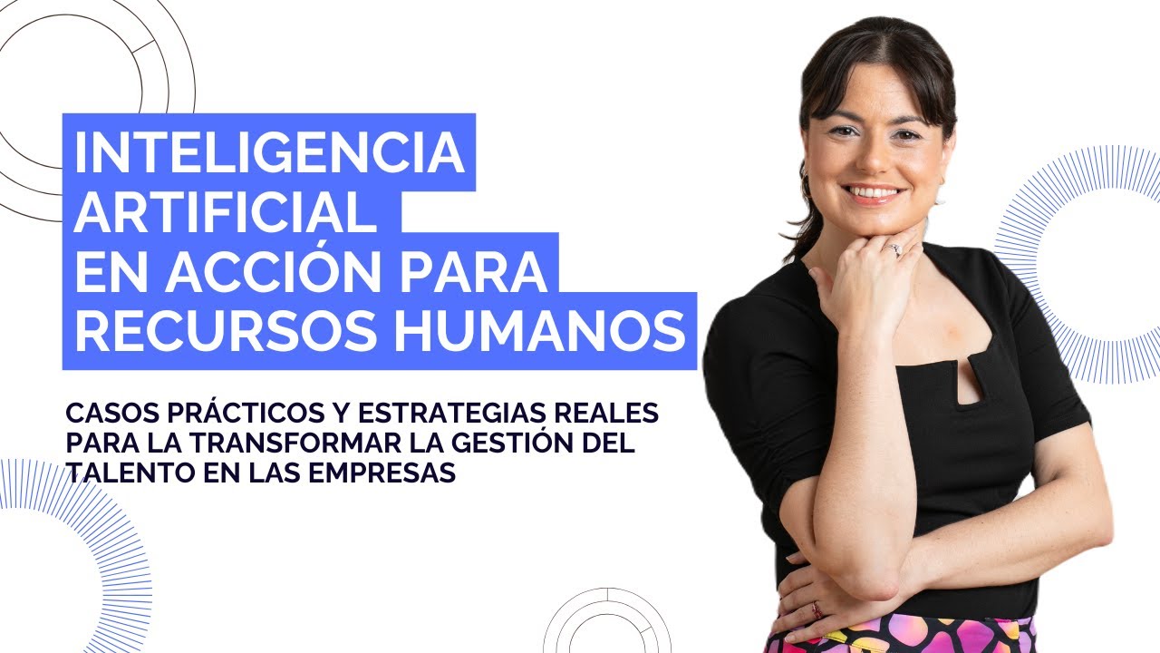 Inteligencia Artificial en Acción para Recursos Humanos