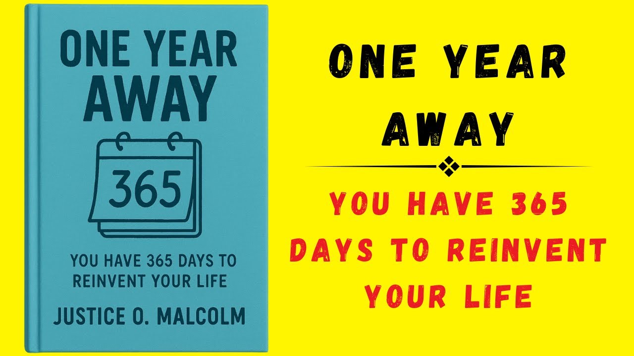 One Year Away: You Have 365 Days to Reinvent Your Life (Audiobook)