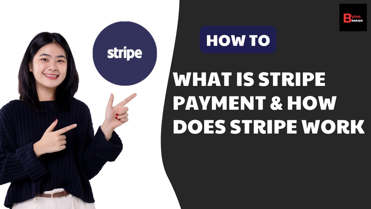What Is Stripe Payment & How Does Stripe Work 2024 (Stripe Explained)