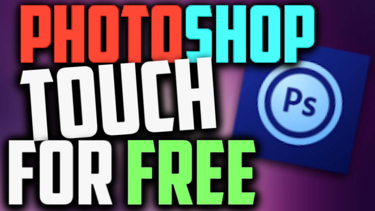 How to Download PhotoShop Touch For Free