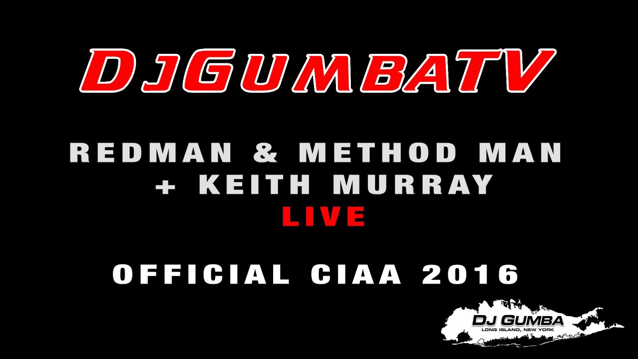 REDMAN & METHOD MAN + KEITH MURRAY LIVE @ (OFFICIAL CIAA 2016)