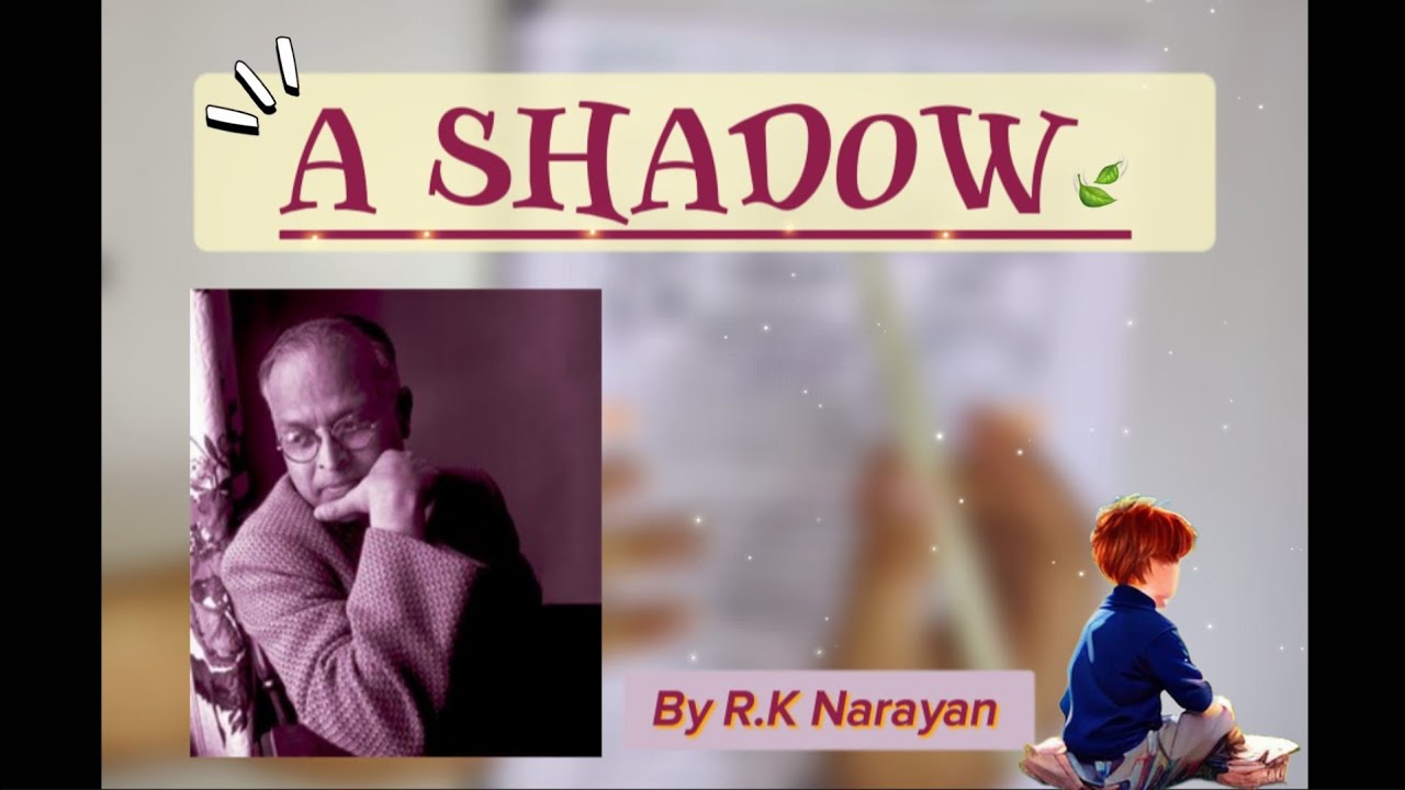A shadow🩶// by R.K Narayan | Malgudi days | easy summary explanation