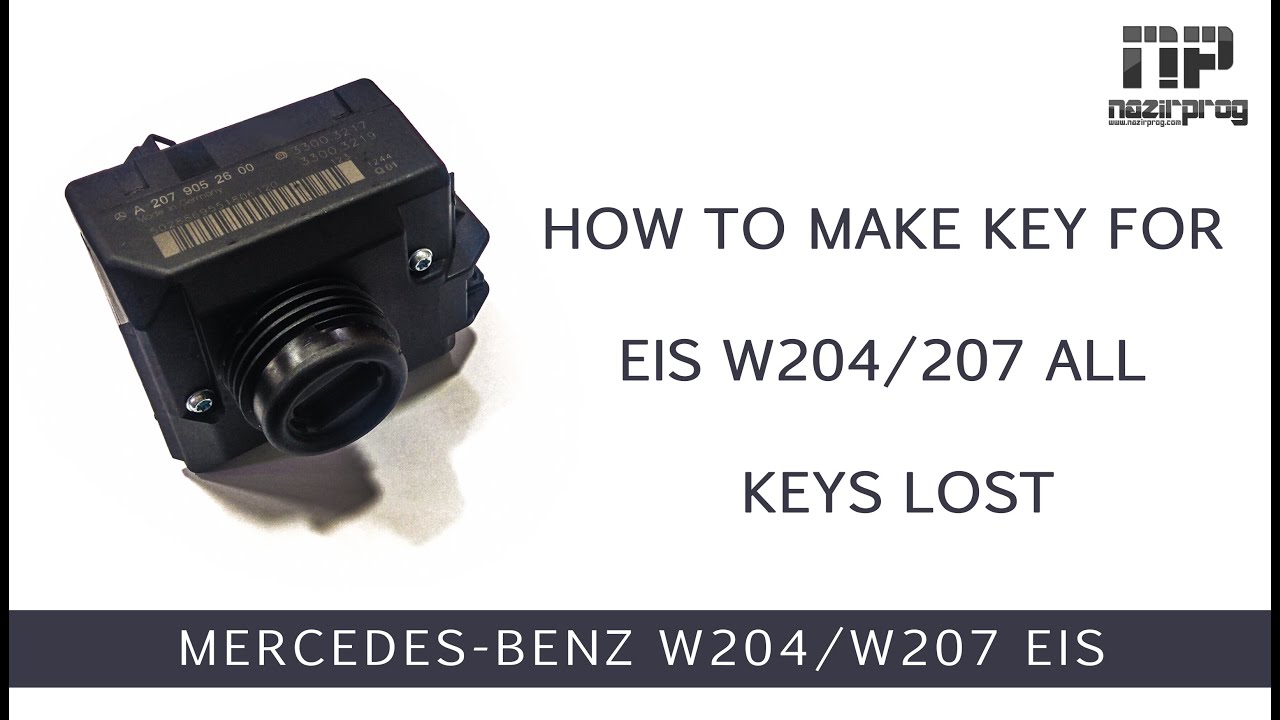 How to make key for EIS W204/W207 All keys lost by VVDI MB - NazirProg